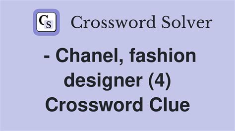 french designer chanel crossword clue|Chanel crossword clue.